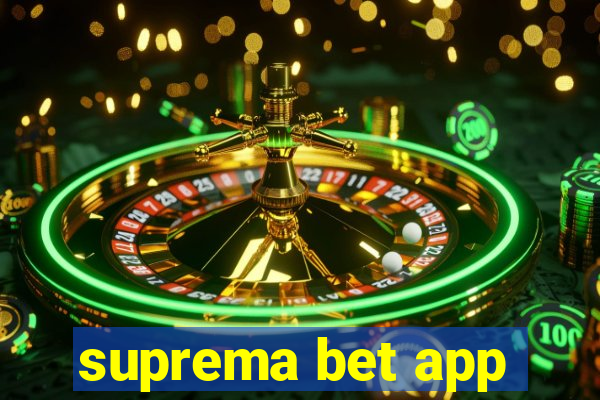 suprema bet app